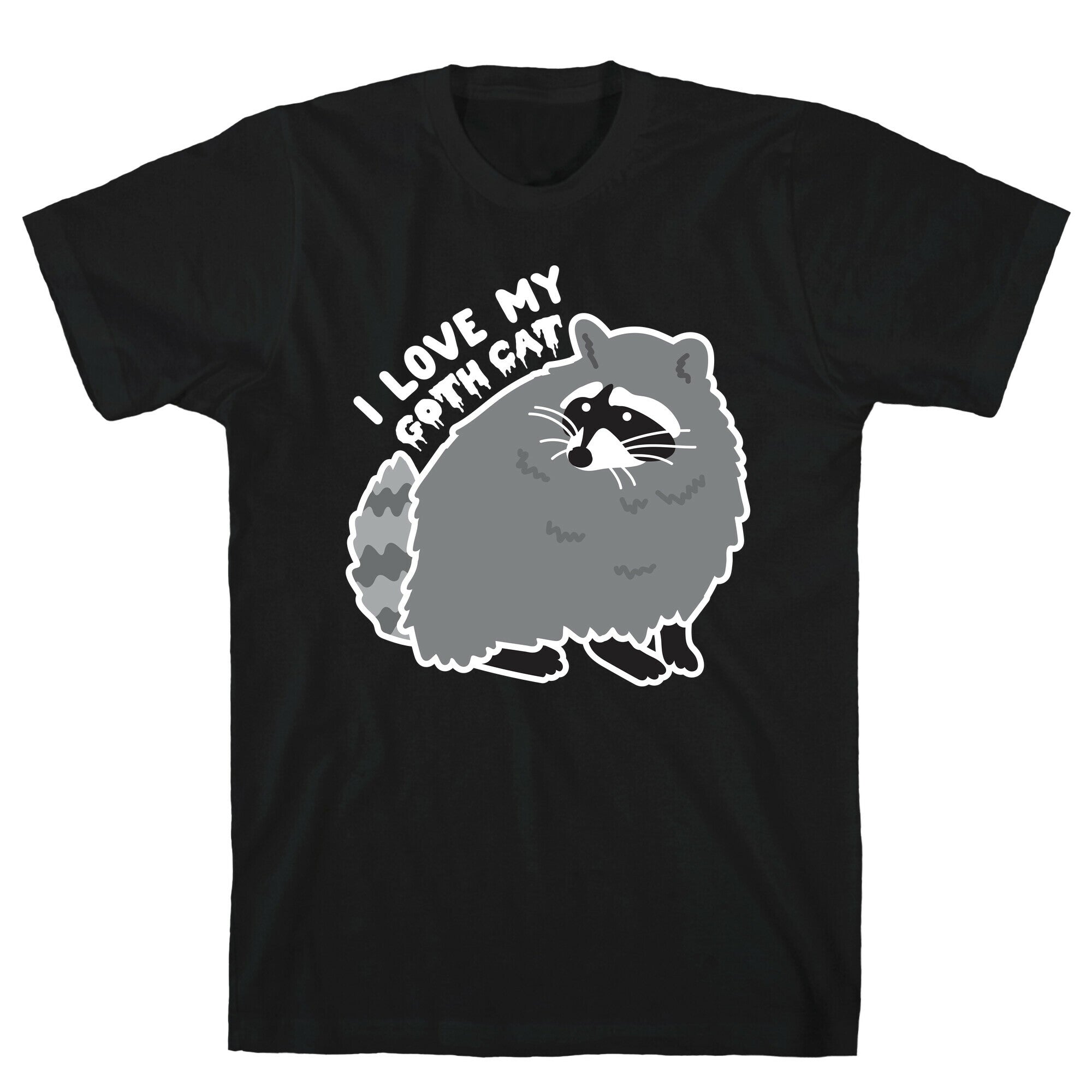 I Love My Goth Cat Raccoon T-Shirt